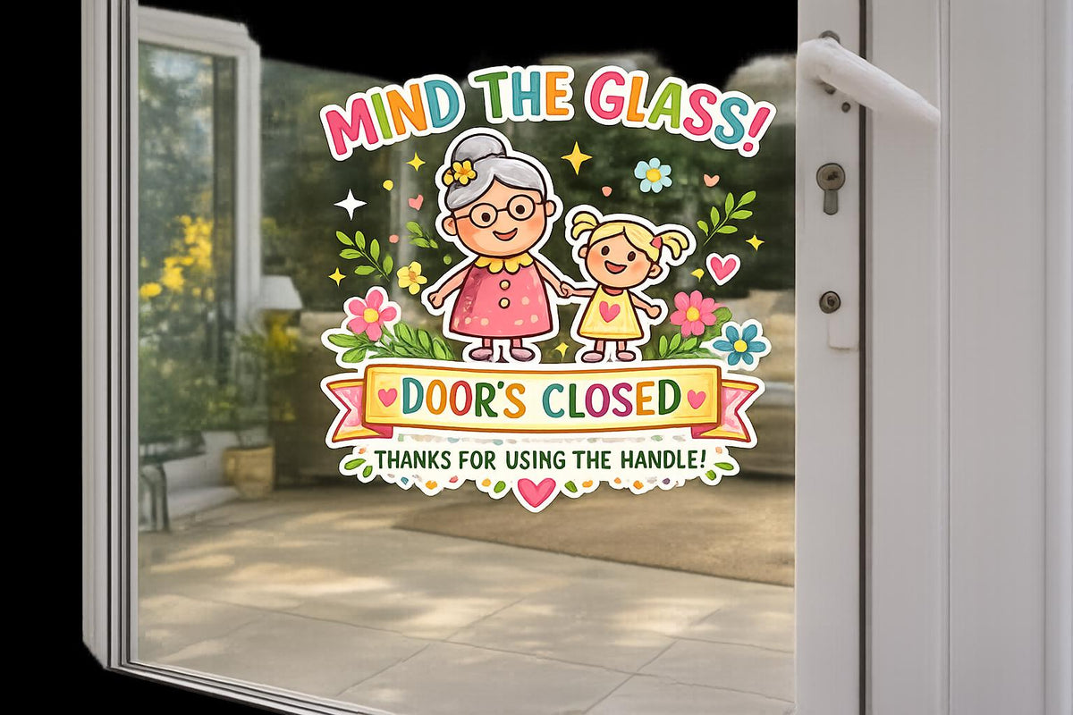 Custom Mind the Glass Window Cling Door’s Closed Fun Sticker Conservatories and Patio Doors Perfect for Grandparents and Families